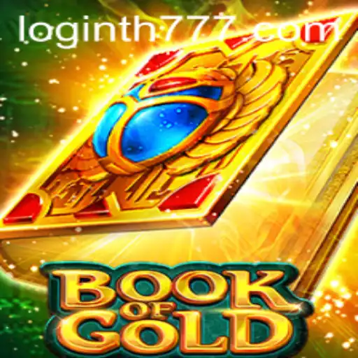 Exploring Book of Gold: A Riveting Adventure in the TH777 Casino Landscape