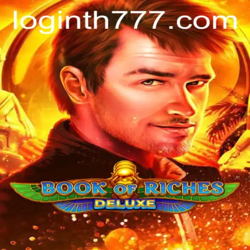 Unlock the Mysteries of Book of Riches Deluxe: The Ultimate Experience in Gaming