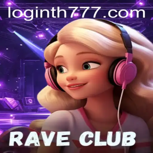 RaveClub: Enter the World of Rhythmic Euphoria with TH777